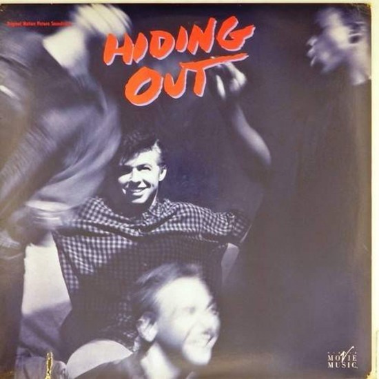 Пластинка Hiding Out Original motion picture soundtrack Hiding Out